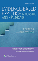 Evidence-Based Practice in Nursing & Healthcare