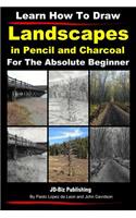 Learn How to Draw Landscapes In Pencil and Charcoal For The Absolute Beginner
