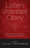 Listen, Understand, Obey