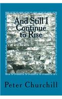 And Still I Continue to Rise