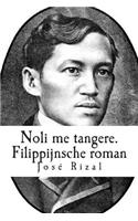 Noli Me Tangere. Filippijnsche Roman