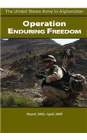 Operation Enduring Freedom March 2002-April 2005