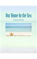 Our Home by the Sea