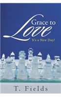 Grace to Love