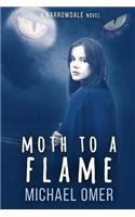 Moth to a Flame