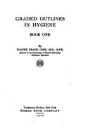 Graded Outlines in Hygiene - Book One