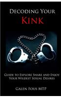 Decoding Your Kink