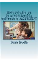 MetodologÍa de la programación aplicada a JAVASCRIPT