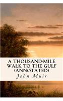 A Thousand-Mile Walk to the Gulf (annotated)