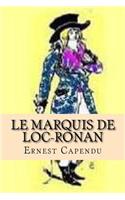 Le Marquis de Loc-Ronan