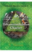 Sky Walker Tehawennihárhos Charter