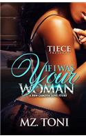 If I was Your Woman