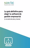 guía definitiva para elegir tu software de gestión profesional