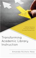 Transforming Academic Library Instruction