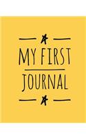 My First Journal: Personalized Journal for Children, Draw & Write, Notebook Journal for Kids, 7.5" X 9.25"(19.05 X 23.5 CM), 60 Pages, Yellow Cover