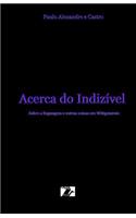 Acerca do Indizivel