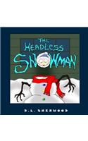 The Headless Snowman