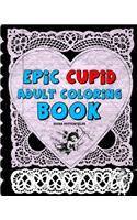 Epic Cupid Adult Coloring Book