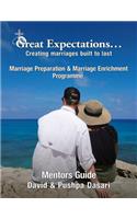 Great Expectations: Creating Marriages Built to Last (Mentor's Guide)