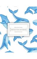 Composition Notebook: Little Cute Blue Whale Composition Notebook for Study - The Best Size to Take Notes