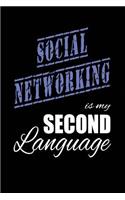Social Networking Is My 2nd Language
