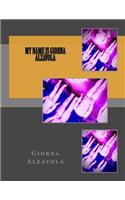 My Name is Giorna Alzavola