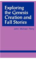 Exploring the Genesis Creation & Fall Stories