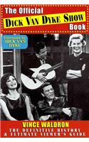 The Official Dick Van Dyke Show Book