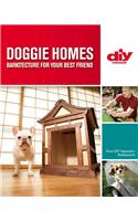 Doggie Homes: Barkitecture for Your Best Friend