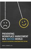 Preventing Workplace Harassment in a #MeToo World