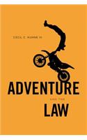 Adventure and the Law