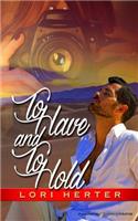 To Have and to Hold