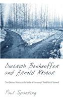 Dietrich Bonhoeffer and Arnold Koster