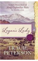 Logan's Lady: Includes Bonus Story of Along Unfamiliar Paths by Amy Rognlie