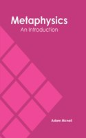 Metaphysics: An Introduction