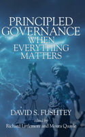 Principled Governance When Everything Matters
