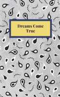 Dreams Come True