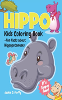 Hippo Kids Coloring Book +Fun Facts about Hippopotamuses