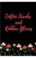 2020 Planner Coffee, Scrubs & Rubber Gloves