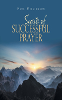 Secrets of Successful Prayer