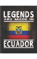 Legends Are Made In Ecuador: Customized Gift for Ecuadorian Coworker Undated Planner Daily Weekly Monthly Calendar Organizer Journal