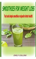 Smoothies For Weight Loss, Fast and simple smoothies recipes for better health