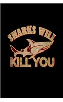 Sharks Will Kill You: Hangman Puzzles - Mini Game - Clever Kids - 110 Lined Pages - 6 X 9 In - 15.24 X 22.86 Cm - Single Player - Funny Great Gift