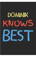 Dominik Knows Best