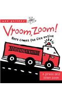 Vroom, Zoom! Here Comes the Fire Truck!: A Press and Listen Book(Wee Gallery)