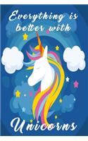 Notizbuch - Everything is better with Unicorns