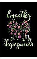 Empathy Is My Superpower