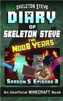 Diary of Minecraft Skeleton Steve the Noob Years - Season 5 Episode 4 (Book 28)