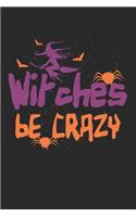 Halloween witches are crazy: Calendar, weekly planner, diary, notebook, book 105 pages in softcover. One week on one double page. For all appointments, notes and tasks that you 