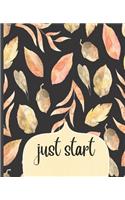Just Start